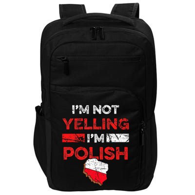 Funny Polish Heritage Meme IM Not Yelling IM Polish Pride Impact Tech Backpack