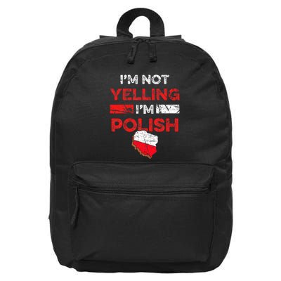 Funny Polish Heritage Meme IM Not Yelling IM Polish Pride 16 in Basic Backpack