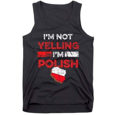 Funny Polish Heritage Meme IM Not Yelling IM Polish Pride Tank Top