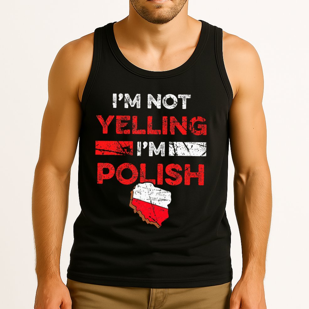 Funny Polish Heritage Meme IM Not Yelling IM Polish Pride Tank Top