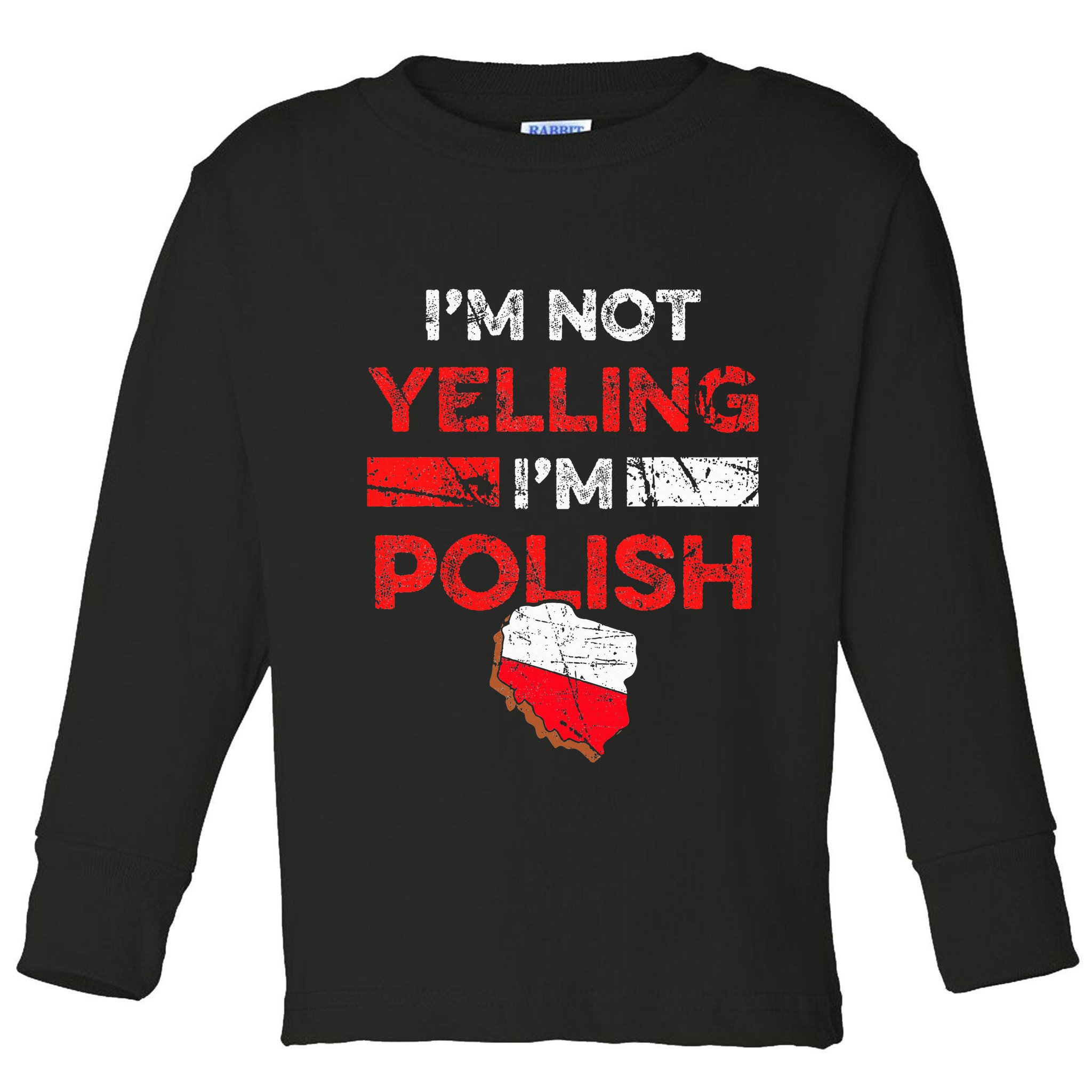 Funny Polish Heritage Meme IM Not Yelling IM Polish Pride Toddler Long Sleeve Shirt