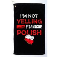 Funny Polish Heritage Meme IM Not Yelling IM Polish Pride Golf Towel