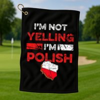 Funny Polish Heritage Meme IM Not Yelling IM Polish Pride Golf Towel