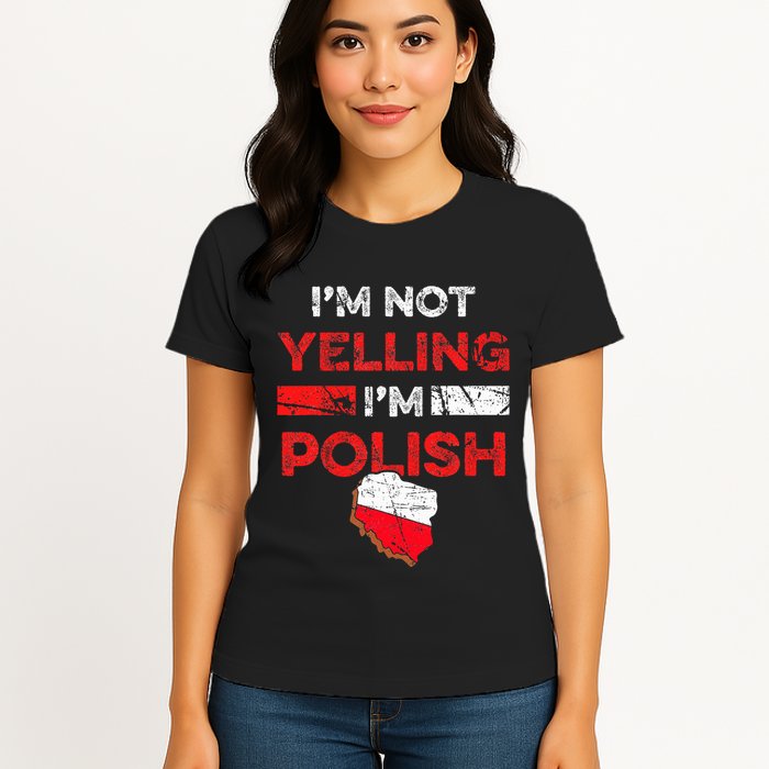 Funny Polish Heritage Meme IM Not Yelling IM Polish Pride Womens T-Shirt