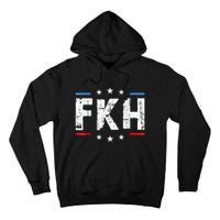 Fkh Political Humor F Kamala Harris Conservative Republican Tall Hoodie