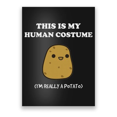 Funny Potato Humour This Is My Human Costume Halloween Potato Poster