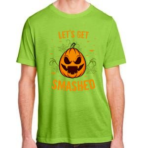 Fun Pumpkin Happy Halloween Party Costume Let’S Get Smashed Gift Adult ChromaSoft Performance T-Shirt