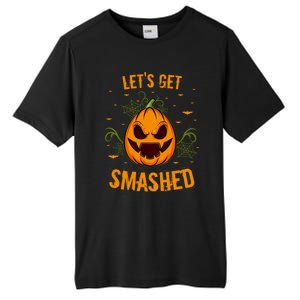 Fun Pumpkin Happy Halloween Party Costume Let’S Get Smashed Gift Tall Fusion ChromaSoft Performance T-Shirt