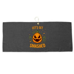 Fun Pumpkin Happy Halloween Party Costume Let’S Get Smashed Gift Large Microfiber Waffle Golf Towel