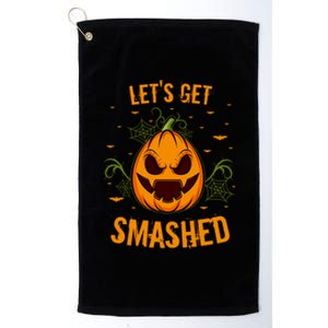 Fun Pumpkin Happy Halloween Party Costume Let’S Get Smashed Gift Platinum Collection Golf Towel