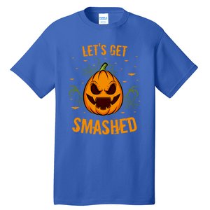 Fun Pumpkin Happy Halloween Party Costume Let’S Get Smashed Gift Tall T-Shirt