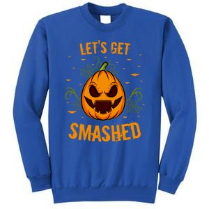 Fun Pumpkin Happy Halloween Party Costume Let’S Get Smashed Gift Tall Sweatshirt