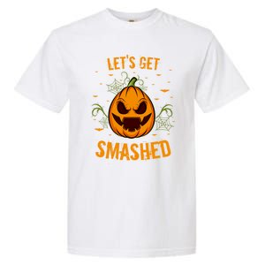 Fun Pumpkin Happy Halloween Party Costume Let’S Get Smashed Gift Garment-Dyed Heavyweight T-Shirt