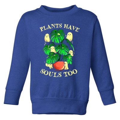 Funny Plants Have Souls Too Halloween Groovy Spooky Ghost Meaningful Gift Toddler Sweatshirt