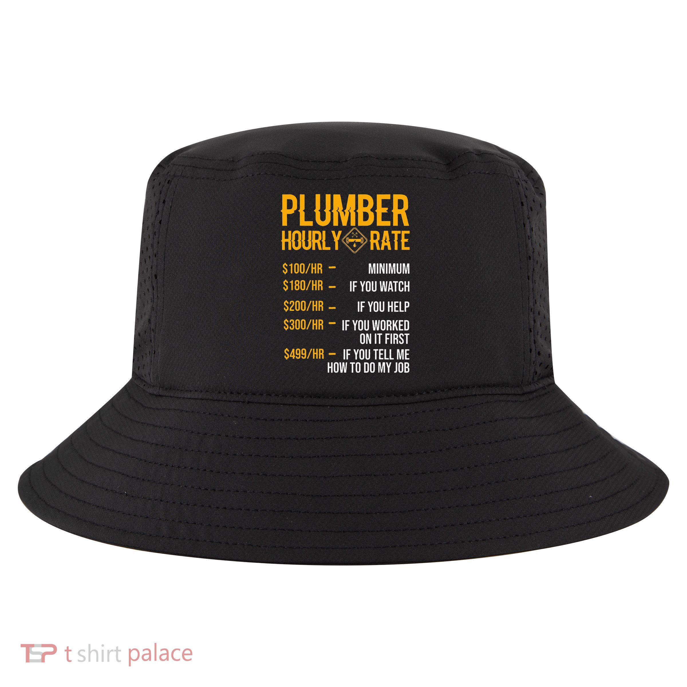 Funny Plumber Hourly Rate Plumber Cool Comfort Performance Bucket Hat