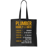 Funny Plumber Hourly Rate Plumber Tote Bag