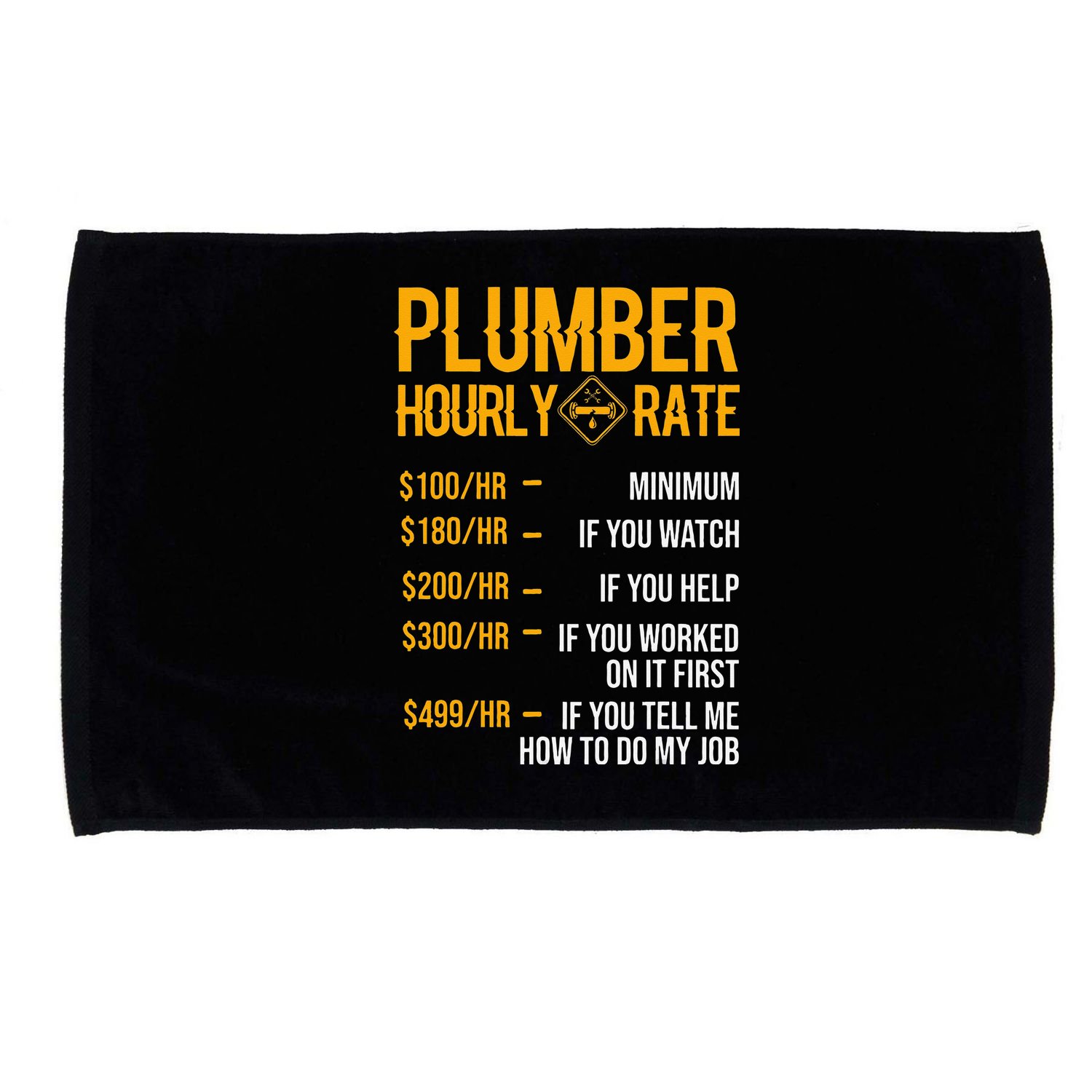 Funny Plumber Hourly Rate Plumber Microfiber Hand Towel