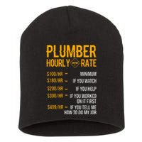 Funny Plumber Hourly Rate Plumber Short Acrylic Beanie