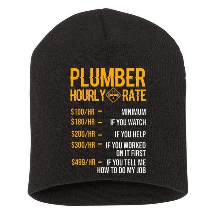 Funny Plumber Hourly Rate Plumber Short Acrylic Beanie