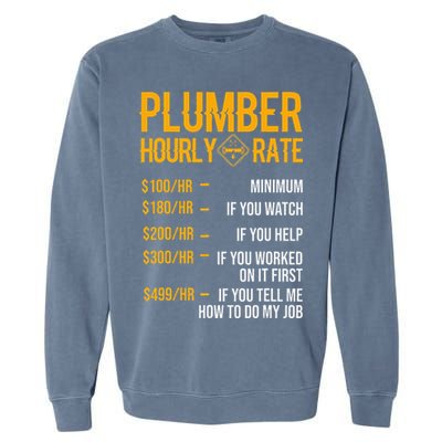 Funny Plumber Hourly Rate Plumber Garment-Dyed Sweatshirt