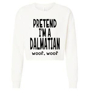 Funny Pretend Im A Dalmatian Lazy Halloween Costume Cropped Pullover Crew