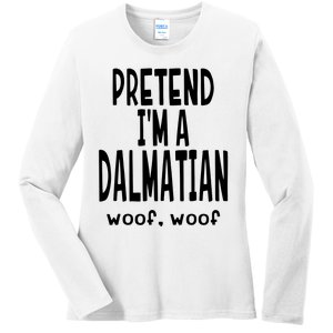 Funny Pretend Im A Dalmatian Lazy Halloween Costume Ladies Long Sleeve Shirt