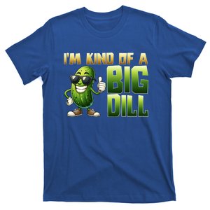 Funny Pickle IM Kind Of A Big Dill Gift T-Shirt