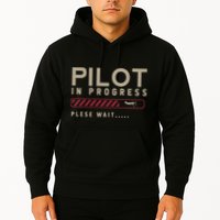 Funny Pilot In Progress Please Wait Future Pilot Hoodie