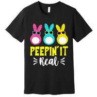 Funny Peepin It Real Happy Easter Bunny Egg Hunt Premium T-Shirt