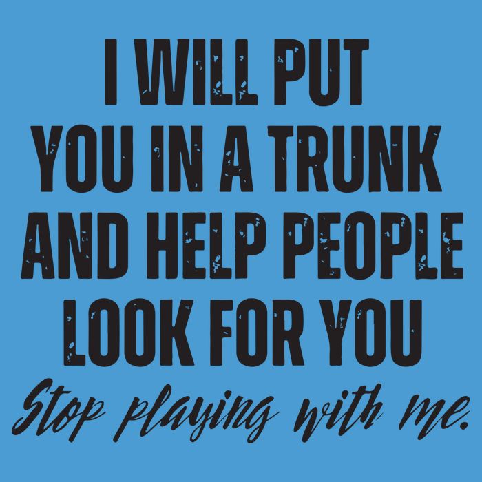 Funny Put In Trunk Saying I Will Put You In A Trunk Tie Dye Hoodie