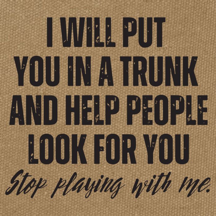 Funny Put In Trunk Saying I Will Put You In A Trunk Cotton Canvas Backpack