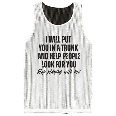 Funny Put In Trunk Saying I Will Put You In A Trunk Mesh Reversible Basketball Jersey Tank
