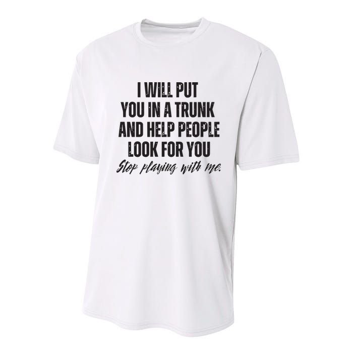Funny Put In Trunk Saying I Will Put You In A Trunk Youth Performance Sprint T-Shirt