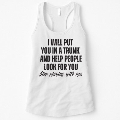 Funny Put In Trunk Saying I Will Put You In A Trunk Womens Tank Top