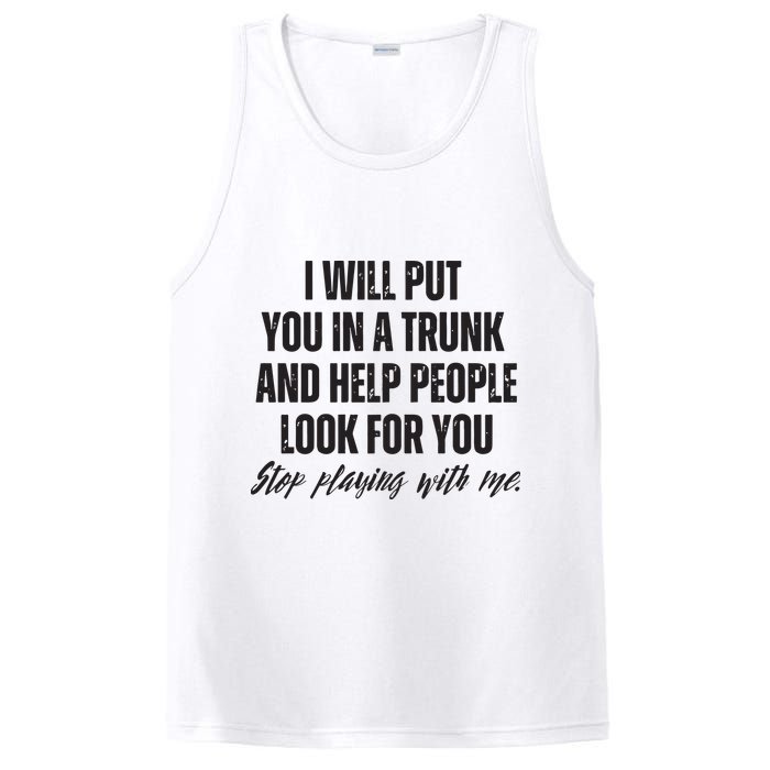 Funny Put In Trunk Saying I Will Put You In A Trunk PosiCharge Competitor Tank