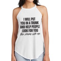 Funny Put In Trunk Saying I Will Put You In A Trunk Women's Perfect Tri Rocker Tank