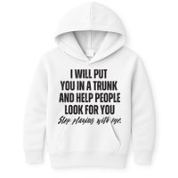 Funny Put In Trunk Saying I Will Put You In A Trunk Kids Hoodie
