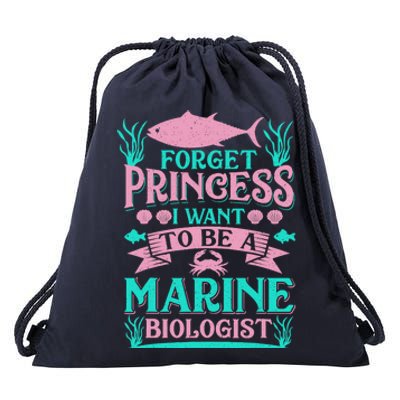 Forget Princess I Want To Be A Marine Biologist Funny Gift Drawstring Bag