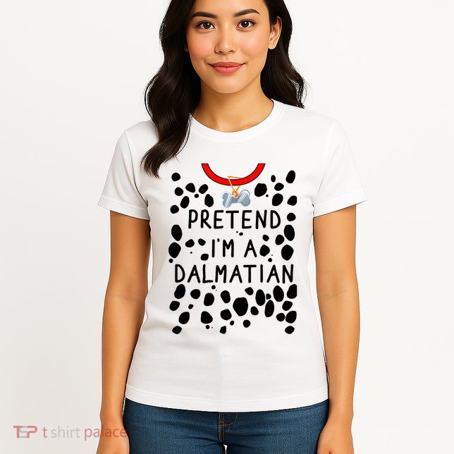 Funny Pretend I'm A Dalmatian Dog Halloween DIY Costume Womens T-Shirt