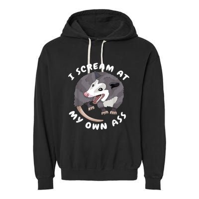Funny Possum I Scream At My Own Trash Cat Opossum Meme Garment-Dyed Fleece Hoodie