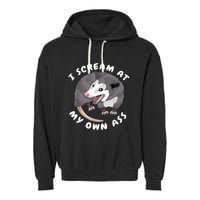 Funny Possum I Scream At My Own Trash Cat Opossum Meme Garment-Dyed Fleece Hoodie