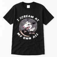 Funny Possum I Scream At My Own Trash Cat Opossum Meme Tall T-Shirt