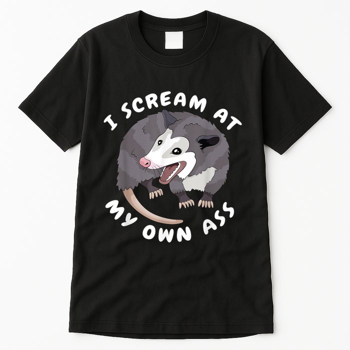Funny Possum I Scream At My Own Trash Cat Opossum Meme Tall T-Shirt