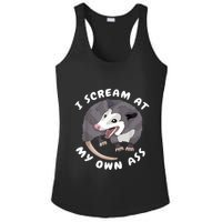 Funny Possum I Scream At My Own Trash Cat Opossum Meme Ladies PosiCharge Competitor Racerback Tank