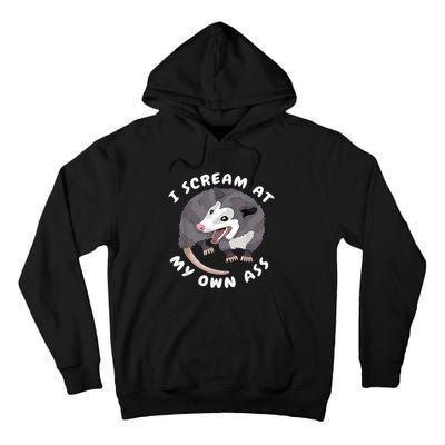 Funny Possum I Scream At My Own Trash Cat Opossum Meme Tall Hoodie