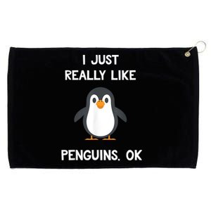 Funny Penguin I Just Really Like Penguins OK Grommeted Golf Towel