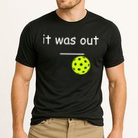 Funny Pickleball It Was Out Player Lover Friends  Performance Shirt