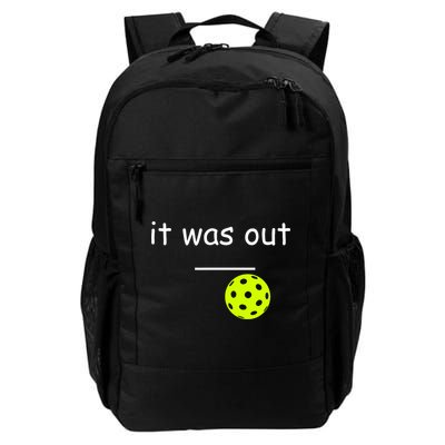 Funny Pickleball It Was Out Player Lover Friends  Backpack