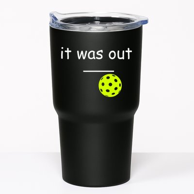 Funny Pickleball It Was Out Player Lover Friends  Tumbler