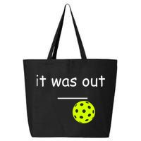 Funny Pickleball It Was Out Player Lover Friends  25L Jumbo Tote